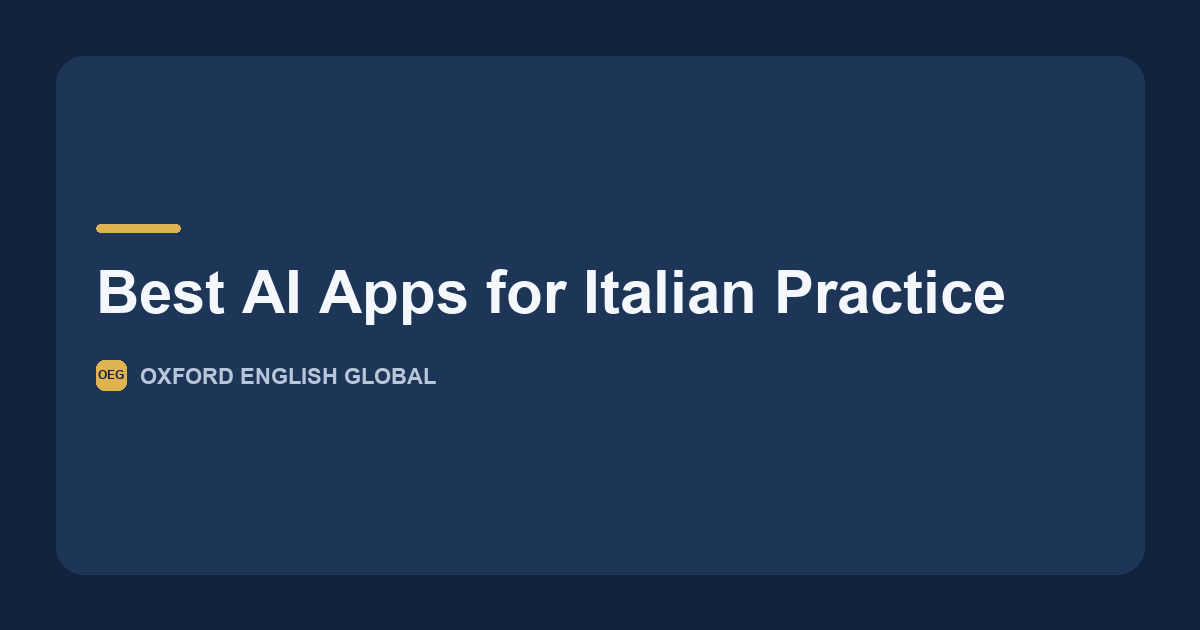 Oxford English Global assessors measuring connected Italian speech produced by adult learners using AI practice apps.