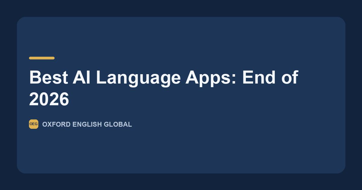 An Oxford English Global course designer comparing January and autumn-term notes on AI language learning apps.